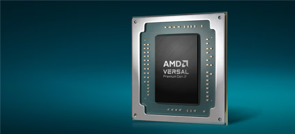 AMD 推出第二代 Versal Premium 系列自适应 SoC 芯片，三大创新引领行业变革